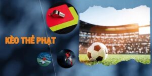 Kèo Thẻ Phạt Lucky88 - Điểm Danh Các Loại Hình Phổ Biến Hiện Nay